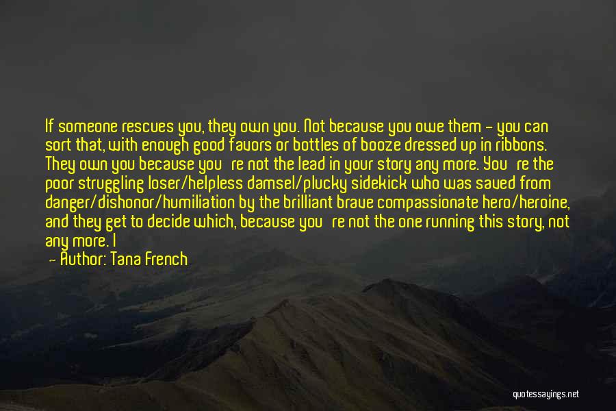 Good Dressed Quotes By Tana French