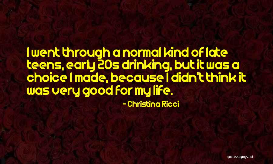 Good Drinking Quotes By Christina Ricci Good Drinking Quotes By Christina Ricci