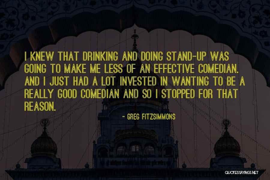 Good Drinking Quotes By Greg Fitzsimmons