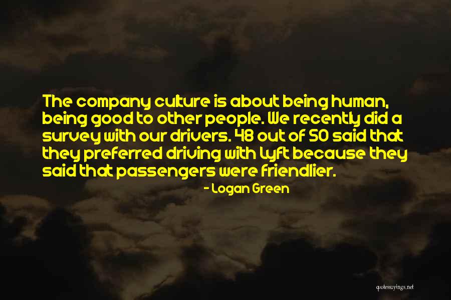 Good Drivers Quotes By Logan Green