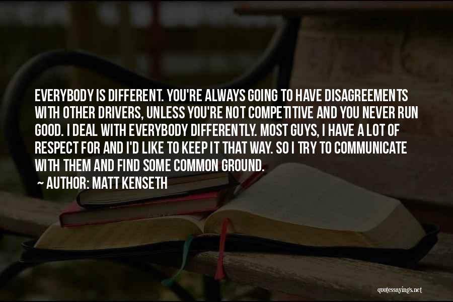 Good Drivers Quotes By Matt Kenseth
