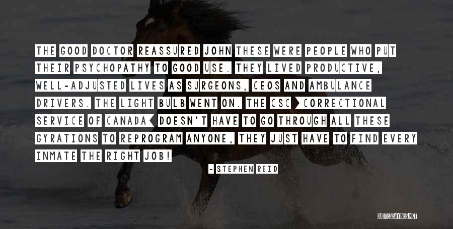 Good Drivers Quotes By Stephen Reid Good Drivers Quotes By Stephen Reid