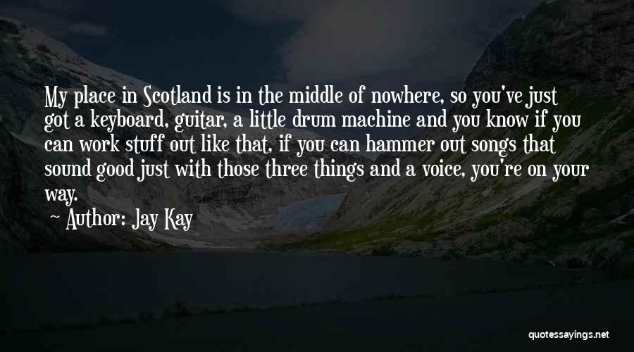Good Drum Quotes By Jay Kay