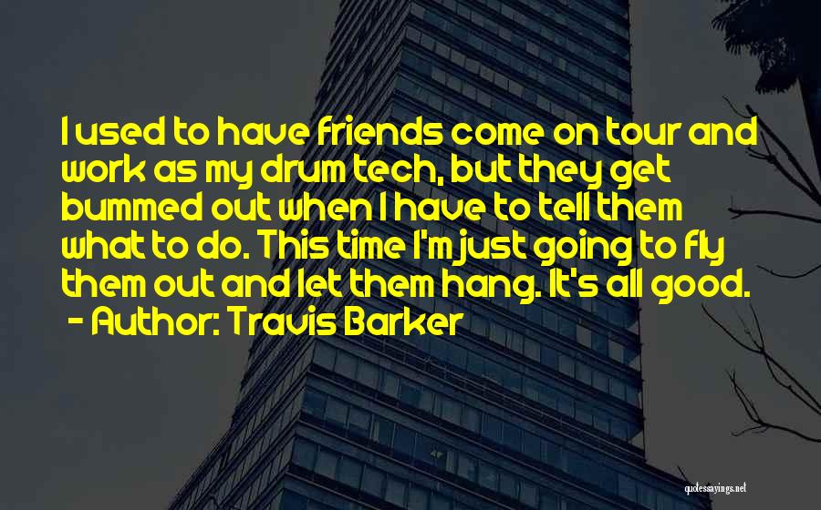 Good Drum Quotes By Travis Barker