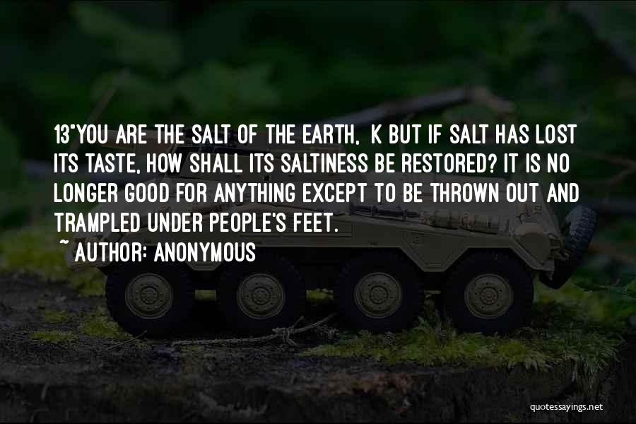 Good Earth Quotes By Anonymous