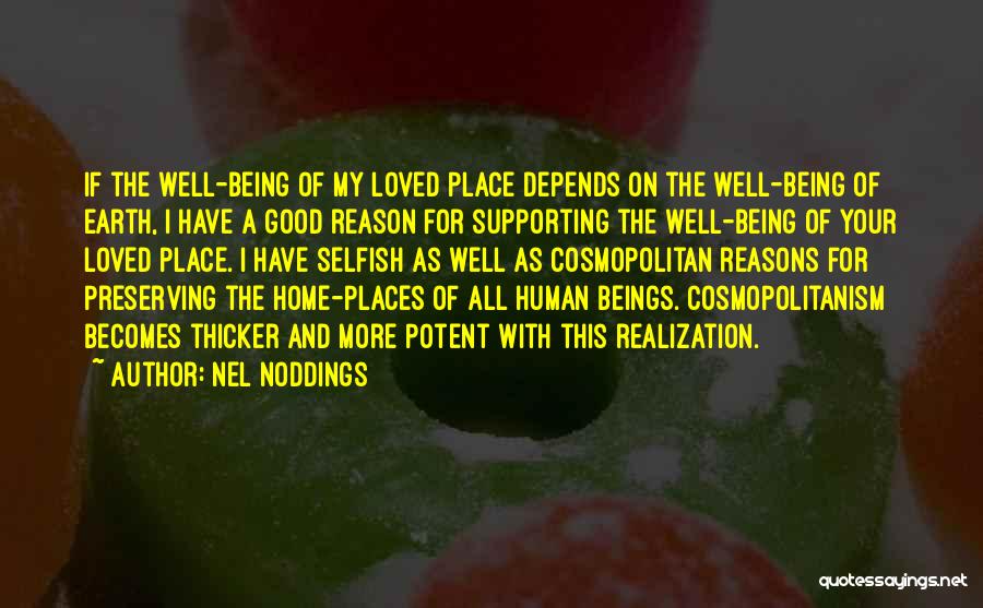 Good Earth Quotes By Nel Noddings