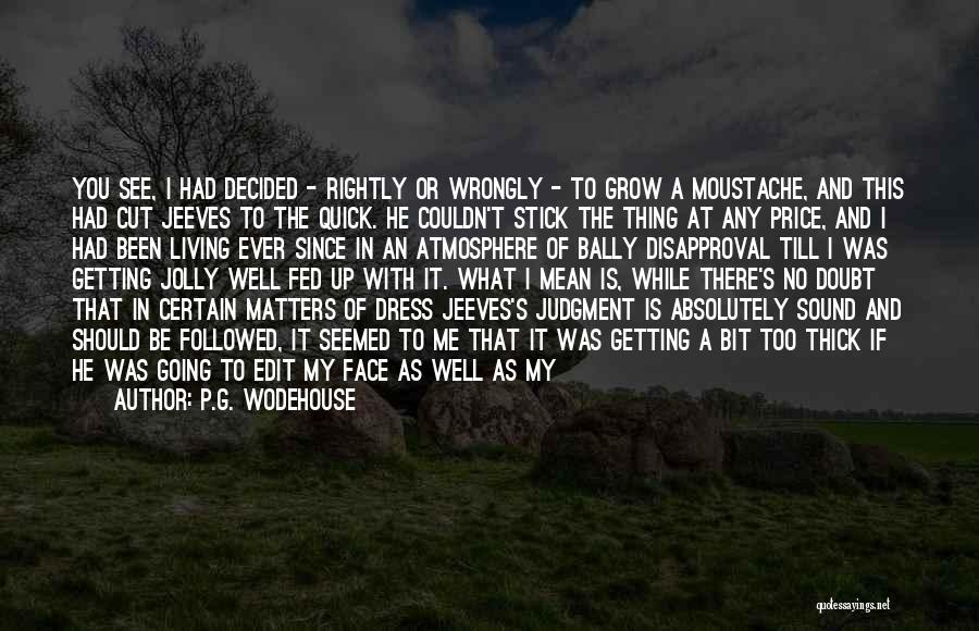 Good Edit Quotes By P.G. Wodehouse