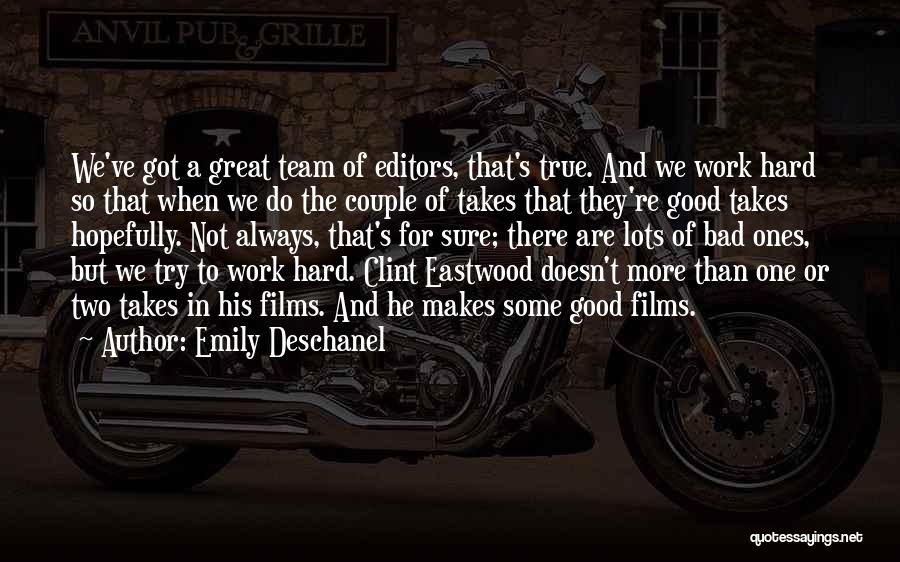 Good Editors Quotes By Emily Deschanel