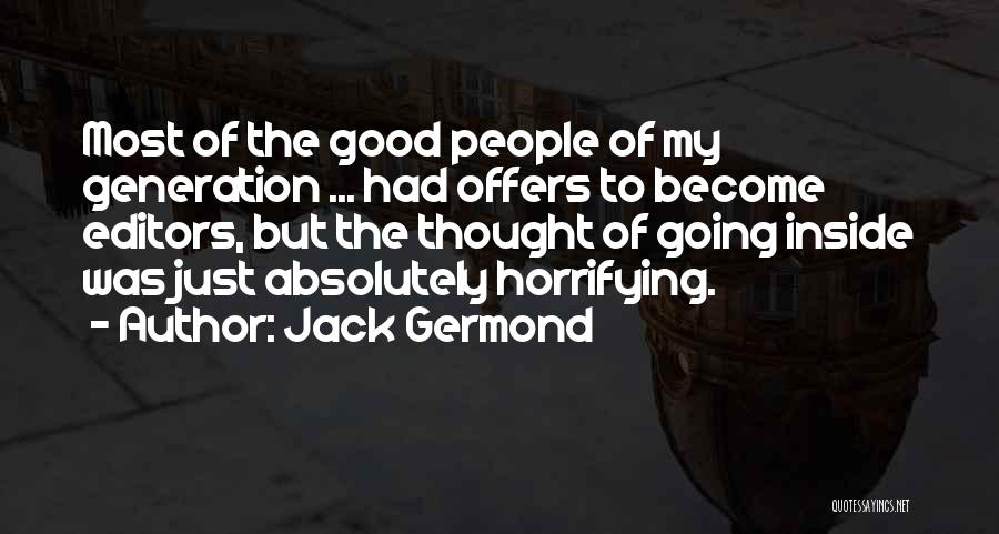 Good Editors Quotes By Jack Germond