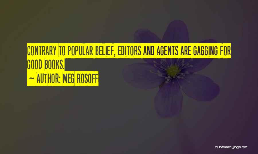 Good Editors Quotes By Meg Rosoff