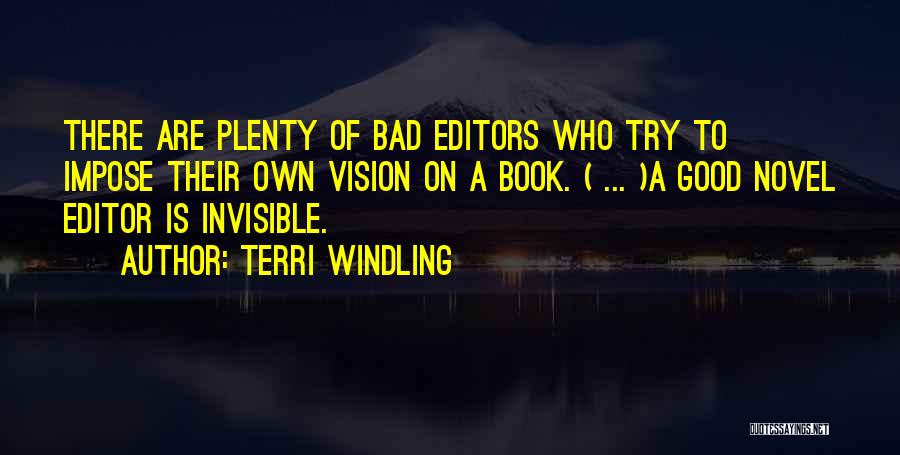 Good Editors Quotes By Terri Windling