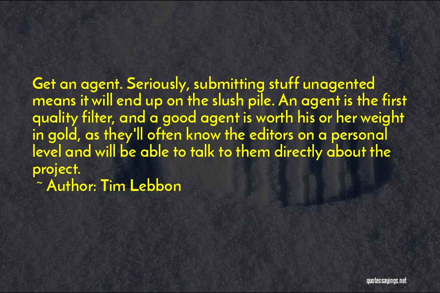 Good Editors Quotes By Tim Lebbon