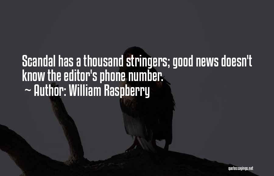 Good Editors Quotes By William Raspberry