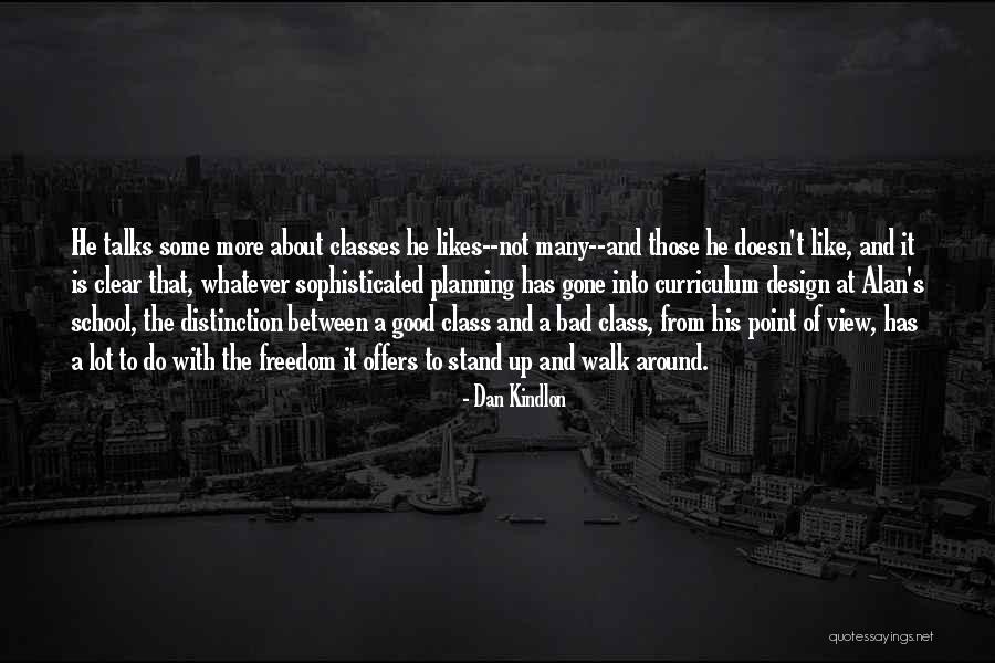 Good Education Quotes By Dan Kindlon Good Education Quotes By Dan Kindlon