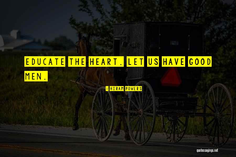 Good Education Quotes By Hiram Powers