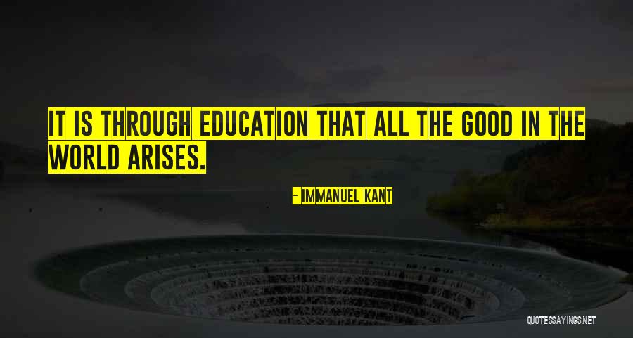 Good Education Quotes By Immanuel Kant Good Education Quotes By Immanuel Kant