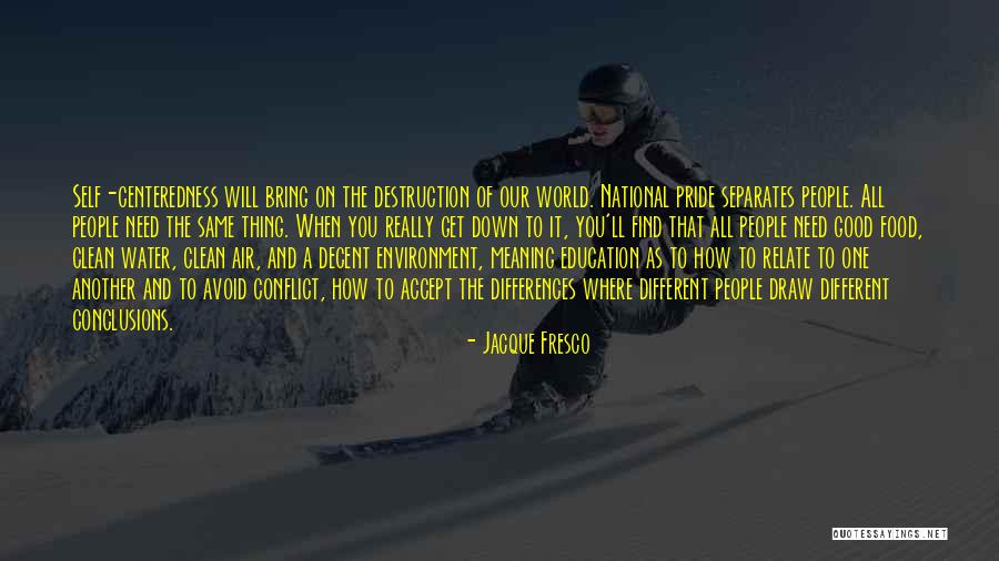 Good Education Quotes By Jacque Fresco Good Education Quotes By Jacque Fresco