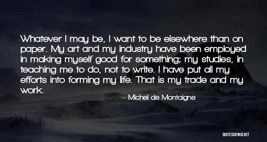 Good Education Quotes By Michel De Montaigne Good Education Quotes By Michel De Montaigne