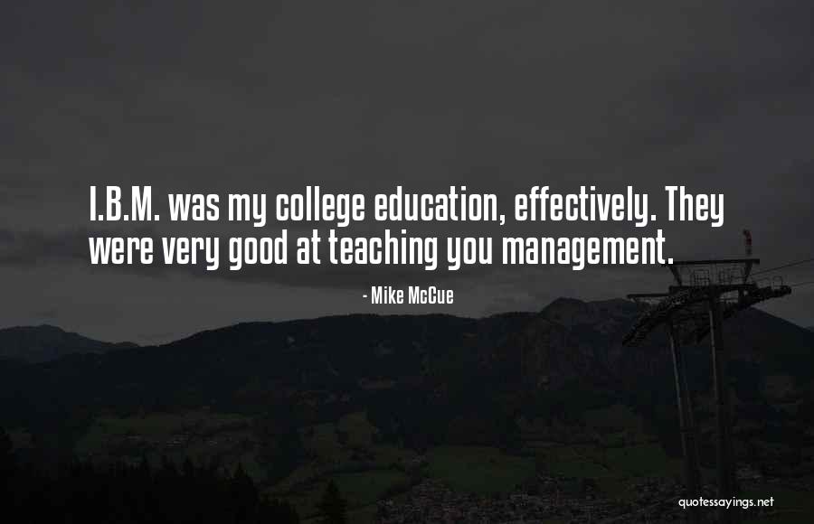 Good Education Quotes By Mike McCue Good Education Quotes By Mike McCue
