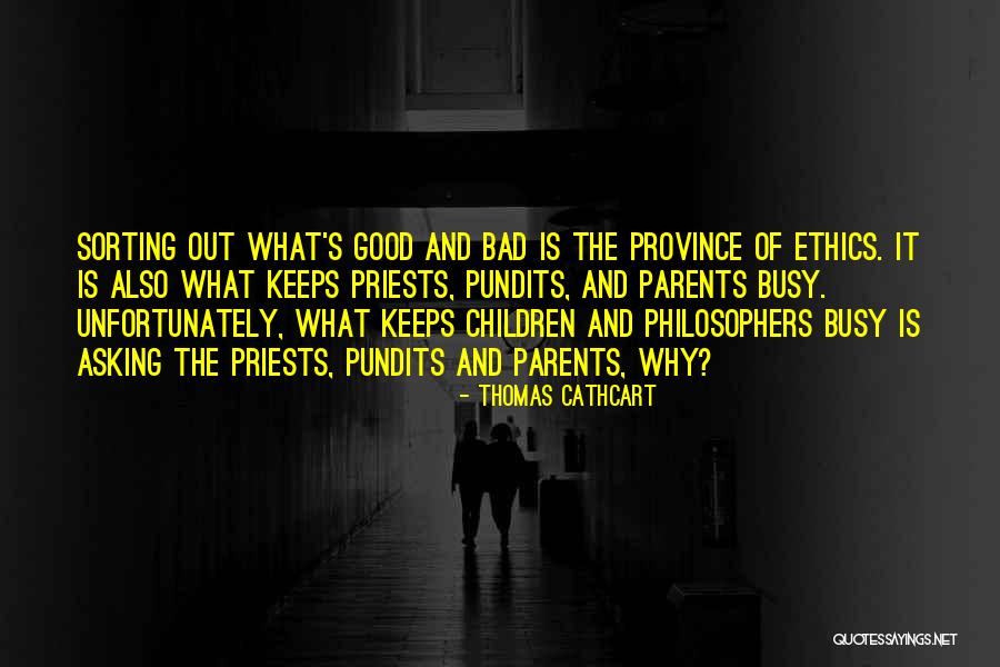 Good Education Quotes By Thomas Cathcart Good Education Quotes By Thomas Cathcart
