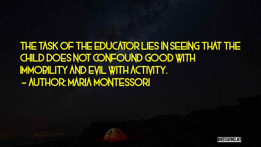 Good Educator Quotes By Maria Montessori