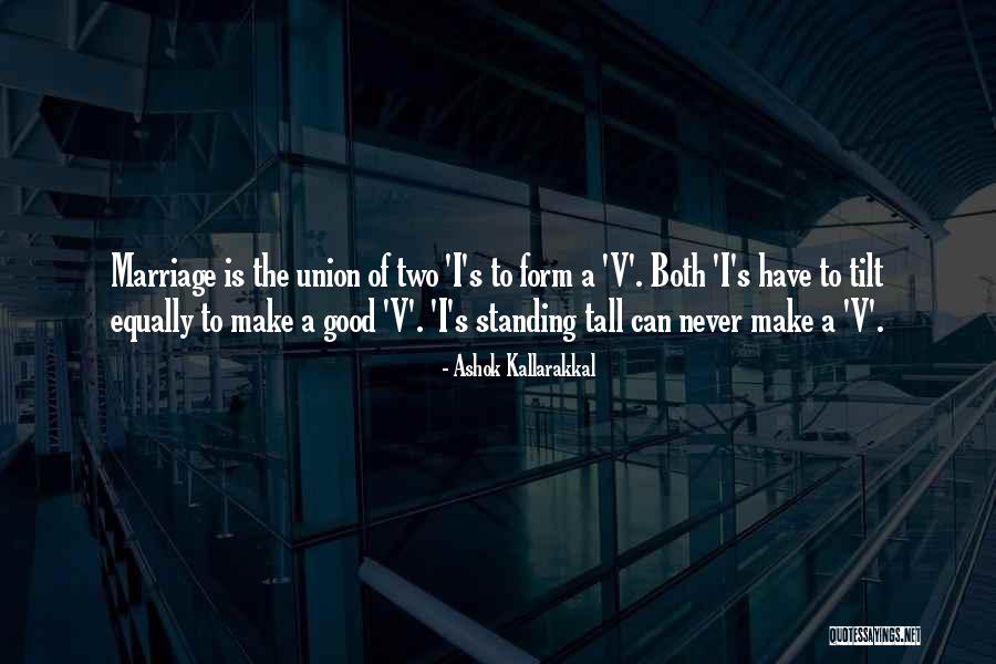 Good Ego Quotes By Ashok Kallarakkal Good Ego Quotes By Ashok Kallarakkal