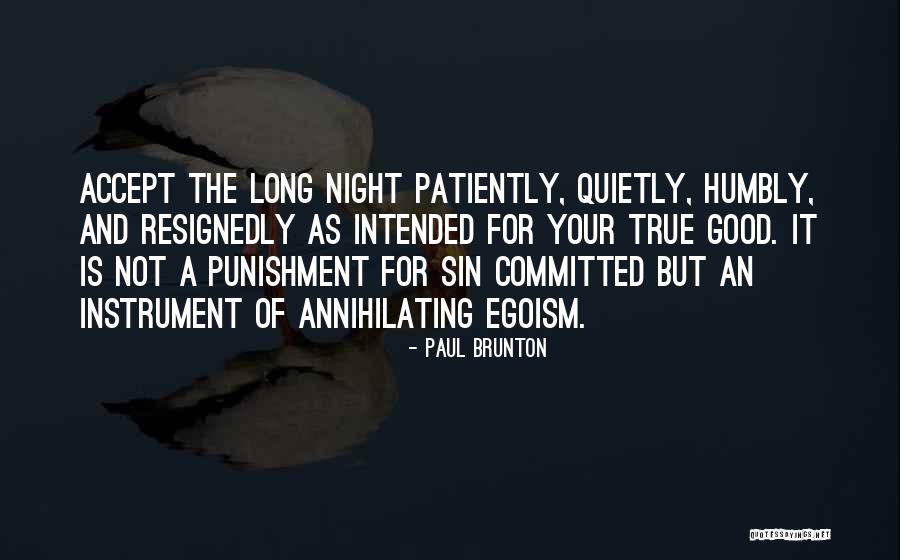 Good Ego Quotes By Paul Brunton Good Ego Quotes By Paul Brunton