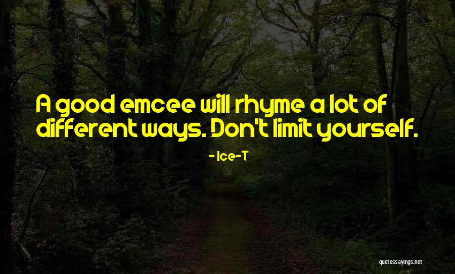 Good Emcee Quotes By Ice-T Good Emcee Quotes By Ice-T