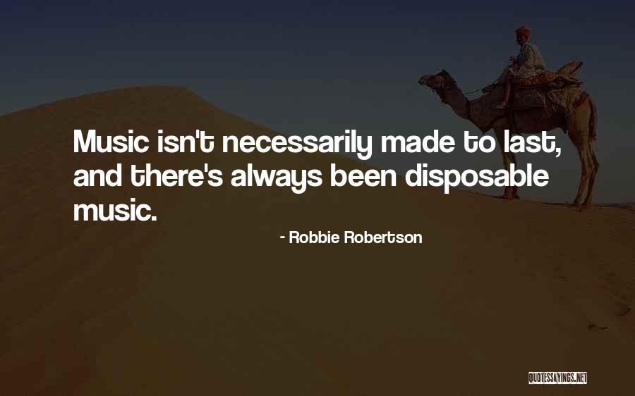 Good Emos Quotes By Robbie Robertson Good Emos Quotes By Robbie Robertson