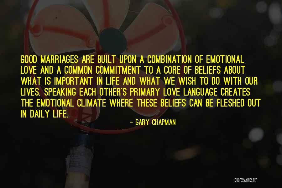 Good Emotional Life Quotes By Gary Chapman