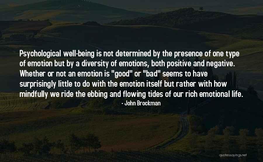 Good Emotional Life Quotes By John Brockman