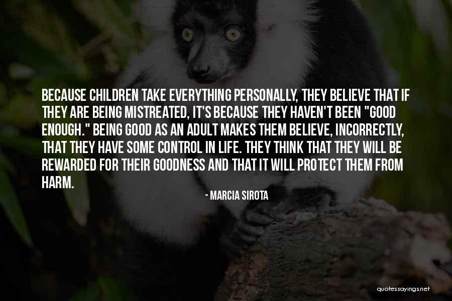 Good Emotional Life Quotes By Marcia Sirota Good Emotional Life Quotes By Marcia Sirota