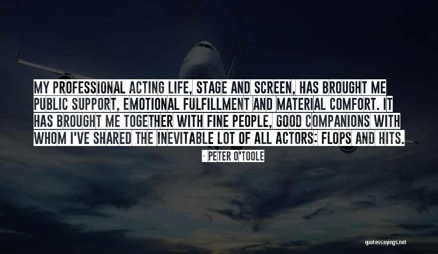 Good Emotional Life Quotes By Peter O'Toole