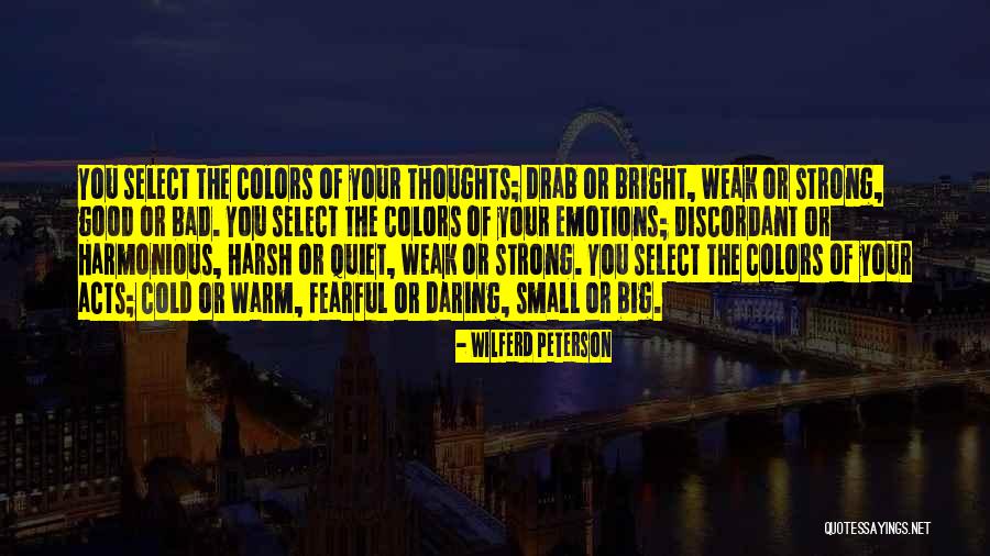 Good Emotions Quotes By Wilferd Peterson Good Emotions Quotes By Wilferd Peterson