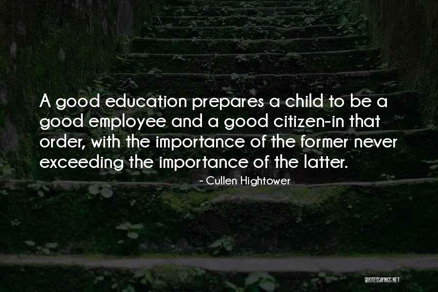 Good Employee Quotes By Cullen Hightower Good Employee Quotes By Cullen Hightower