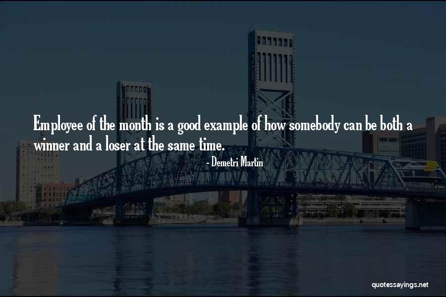 Good Employee Quotes By Demetri Martin Good Employee Quotes By Demetri Martin