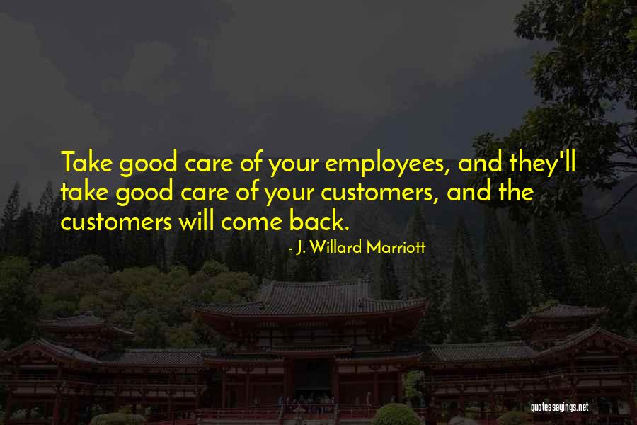 Good Employee Quotes By J. Willard Marriott Good Employee Quotes By J. Willard Marriott