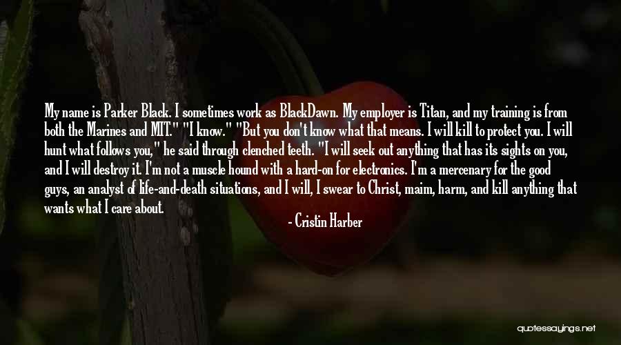 Good Employer Quotes By Cristin Harber Good Employer Quotes By Cristin Harber