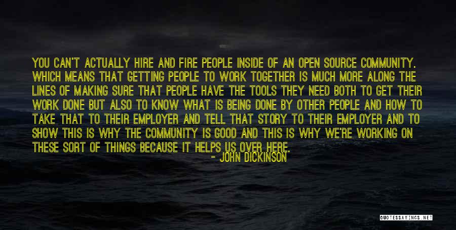 Good Employer Quotes By John Dickinson Good Employer Quotes By John Dickinson