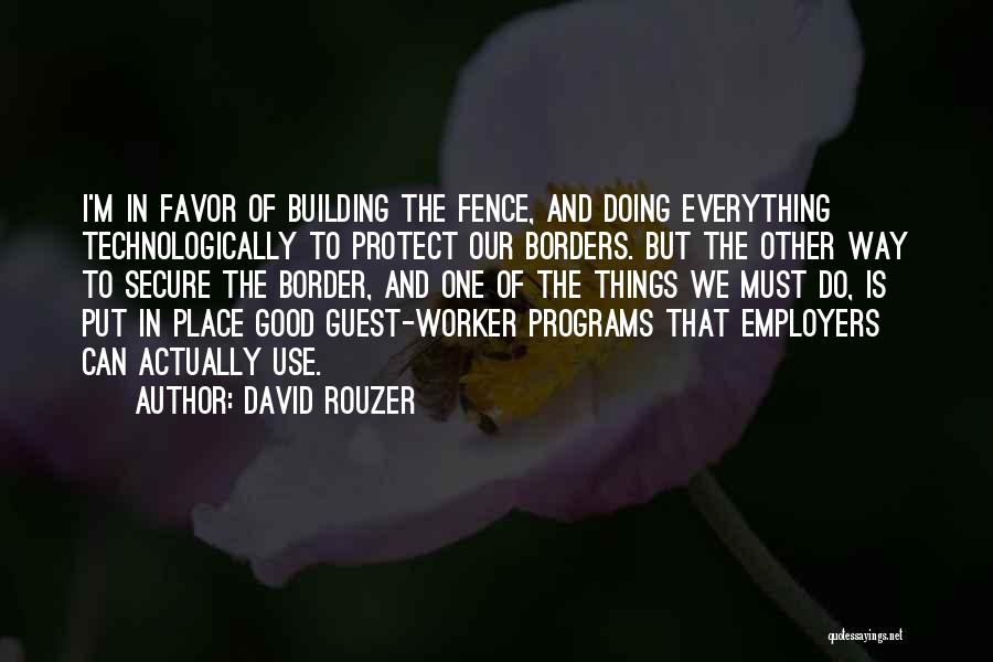 Good Employers Quotes By David Rouzer