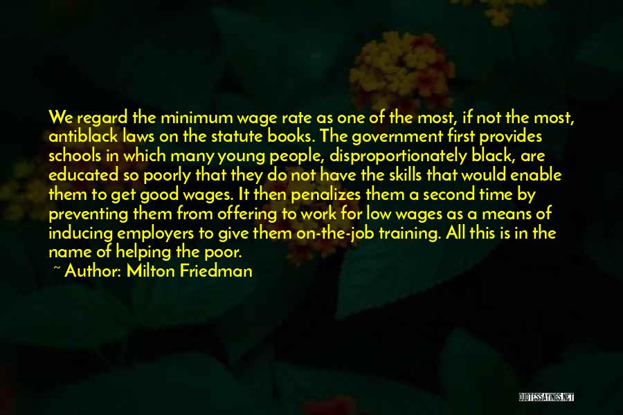 Good Employers Quotes By Milton Friedman