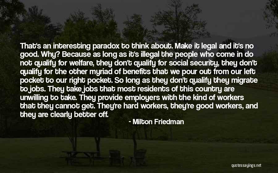 Good Employers Quotes By Milton Friedman