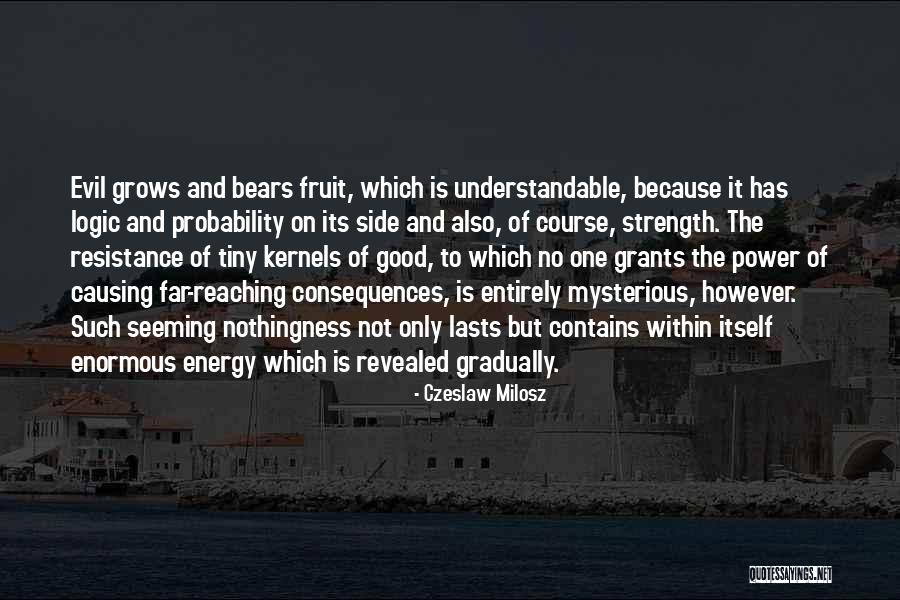 Good Energy Only Quotes By Czeslaw Milosz Good Energy Only Quotes By Czeslaw Milosz