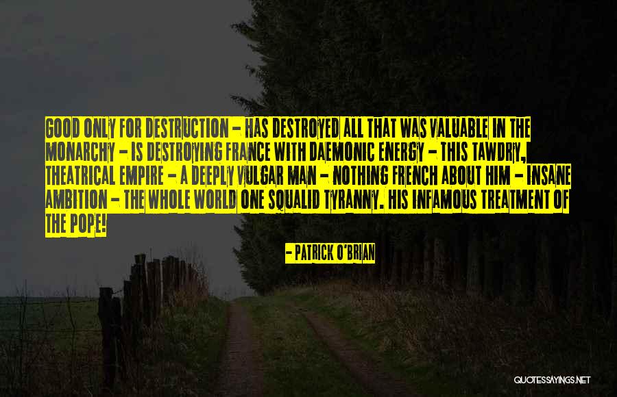 Good Energy Only Quotes By Patrick O'Brian Good Energy Only Quotes By Patrick O'Brian