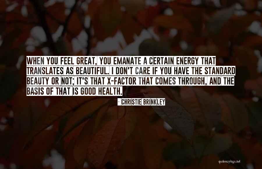 Good Energy Quotes By Christie Brinkley Good Energy Quotes By Christie Brinkley