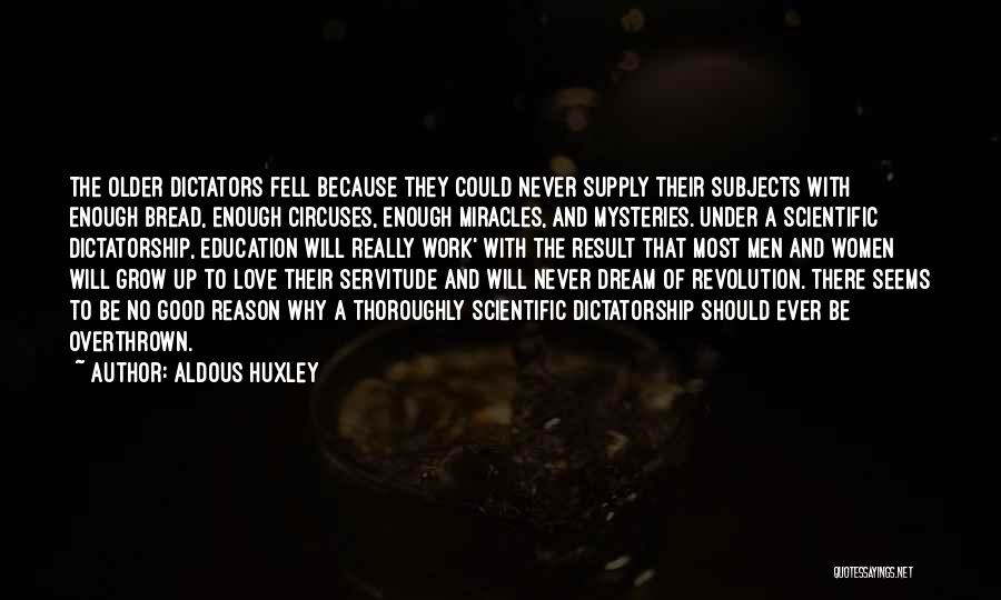 Good Enough Love Quotes By Aldous Huxley