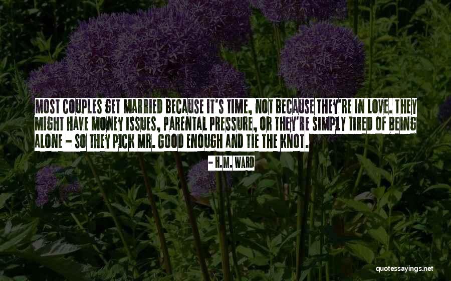Good Enough Love Quotes By H.M. Ward Good Enough Love Quotes By H.M. Ward