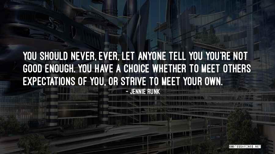 Good Enough Love Quotes By Jennie Runk Good Enough Love Quotes By Jennie Runk