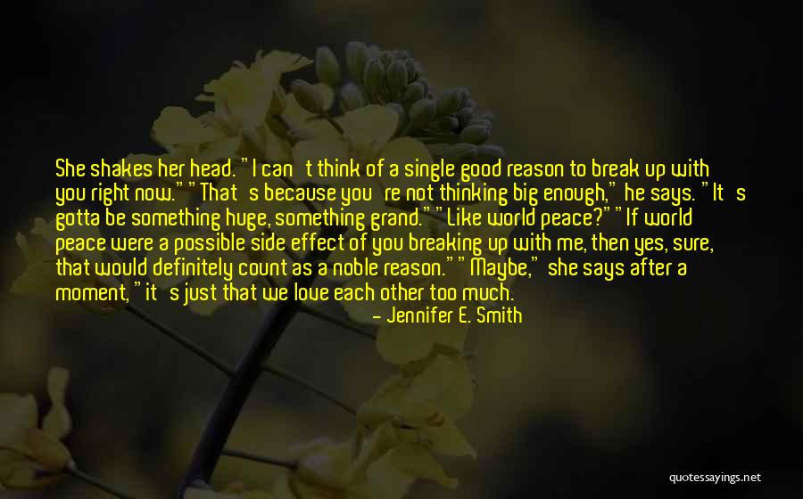 Good Enough Love Quotes By Jennifer E. Smith