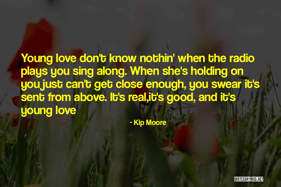 Good Enough Love Quotes By Kip Moore